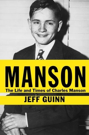 Featured image for Resumen de 'Manson: La vida y tiempos de Charles Manson' por Jeff Guinn