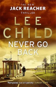 Featured image for Resumen de 'Nunca vuelvas atrás' por Lee Child