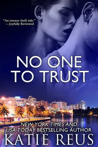 Featured image for Resumen de "No One to Trust" por Katie Reus