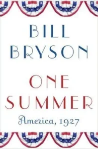 Featured image for Resumen de 'Un verano: América, 1927' por Bill Bryson