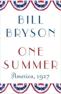 Featured image for Resumen de 'Un verano: América, 1927' por Bill Bryson