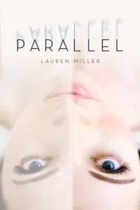 Featured image for Resumen de "Parallel" por Lauren Miller