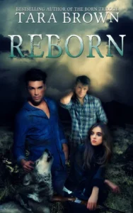 Featured image for Resumen de 'Born #3: Reborn' por Tara Brown