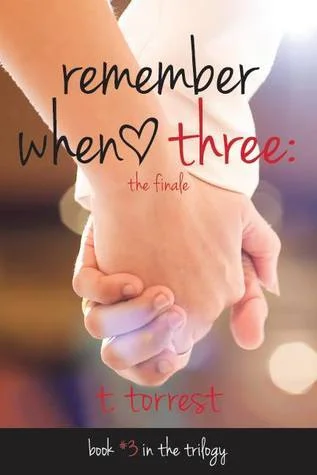 Featured image for Resumen de "Remember When 3: The Finale" por T. Torrest