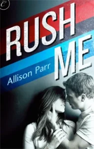 Featured image for Resumen de 'Rush Me' por Allison Parr