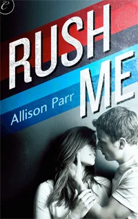 Featured image for Resumen de 'Rush Me' por Allison Parr