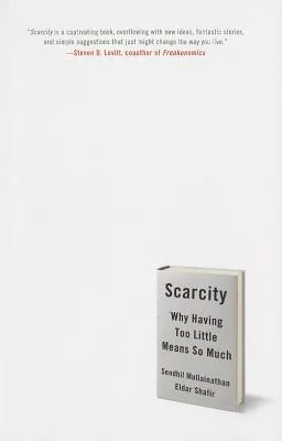 Featured image for Resumen de "Escasez: Por Qué Tener Tan Poco Significa Tanto" por Sendhil Mullainathan y Eldar Shafir