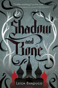 Featured image for Resumen de "Sombra y Hueso" por Leigh Bardugo
