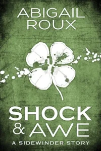 Featured image for Resumen de 'Shock & Awe' por Abigail Roux