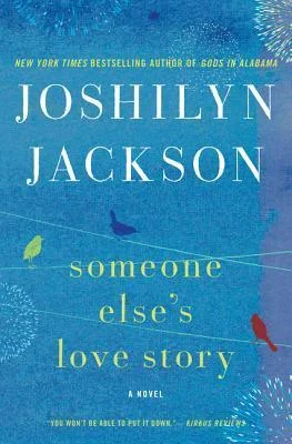 Featured image for Resumen de "La historia de amor de otra persona" por Joshilyn Jackson