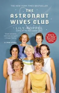 Featured image for Resumen de "El club de las esposas astronautas" por Lily Koppel