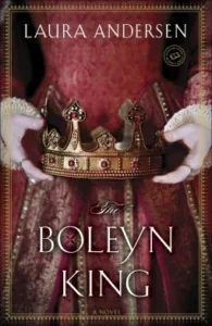 Featured image for Resumen de 'El rey Boleyn' por Laura Andersen