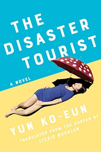 Featured image for Resumen de ‘El turista del desastre’ por Yun Ko-eun