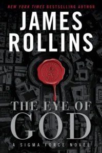 Featured image for Resumen de "El ojo de Dios" por James Rollins