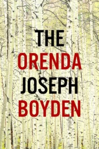 Featured image for Resumen de 'El Orenda' por Joseph Boyden