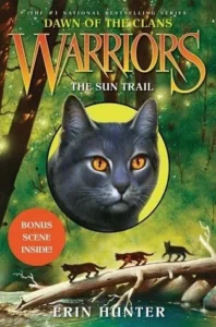 Featured image for Resumen de "Guerreros: El Amanecer de las Clanes #1 - La Ruta del Sol" por Erin Hunter