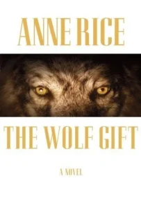 Featured image for Resumen de "El regalo del lobo" por Anne Rice