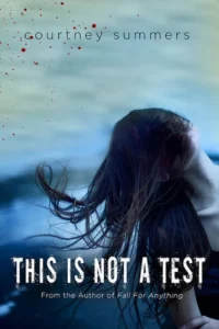 Featured image for Resumen de "Esto no es una prueba" por Courtney Summers
