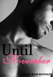 Featured image for Resumen de 'Until November' por Aurora Rose Reynolds