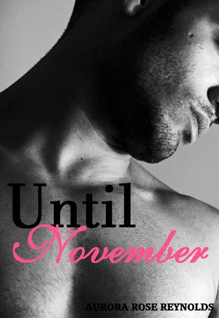 Featured image for Resumen de 'Until November' por Aurora Rose Reynolds