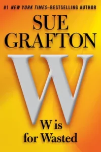 Featured image for Resumen de 'W es por Wasted' por Sue Grafton