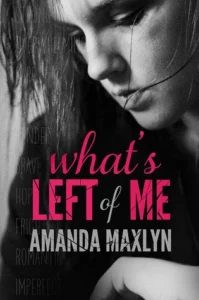 Featured image for Resumen de "What’s Left of Me" por Amanda Maxlyn