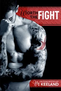 Featured image for Resumen de 'Worth the Fight' por Vi Keeland