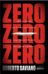 Featured image for Resumen de 'Cero Cero Cero' por Roberto Saviano