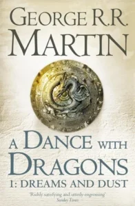 Featured image for Resumen de 'Danza de dragones: Sueños y polvo' por George R.R. Martin