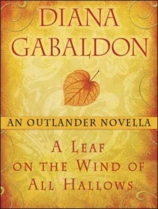 Featured image for Resumen de 'Una hoja en el viento de Todos los Santos' por Diana Gabaldon