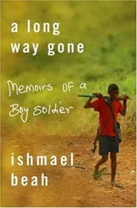 Featured image for Resumen de 'Una larga caminata hacia casa: Memorias de un niño soldado' por Ishmael Beah