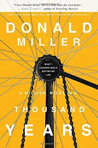 Featured image for Resumen de 'Un millón de millas en mil años' por Donald Miller