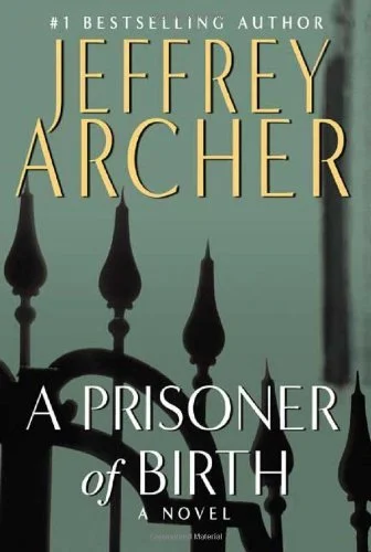 Featured image for Resumen de 'El prisionero del nacimiento' por Jeffrey Archer