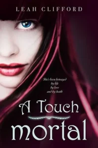 Featured image for Resumen de "A Touch Mortal" por Leah Clifford