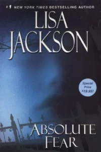 Featured image for Resumen de 'Miedo Absoluto' por Lisa Jackson