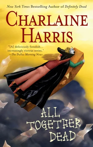Featured image for Resumen de 'Todos juntos muertos' por Charlaine Harris