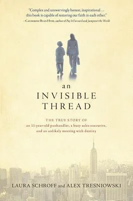 Featured image for Resumen de "Un hilo invisible" por Laura Schroff