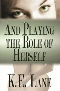 Featured image for Resumen de 'Y siendo ella misma' por K.E. Lane