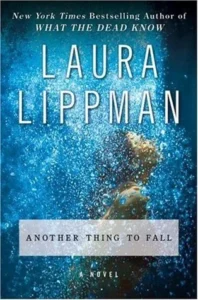 Featured image for Resumen de "Otra cosa que caer" por Laura Lippman