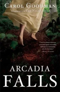 Featured image for Resumen de "Arcadia Falls" por Carol Goodman