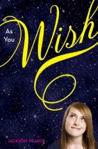 Featured image for Resumen de "As You Wish" por Jackson Pearce