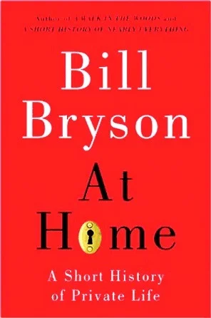 Featured image for Resumen de "En casa: Una breve historia de la vida privada" por Bill Bryson
