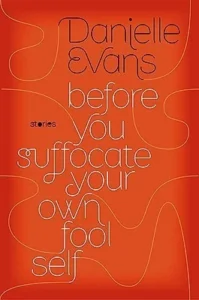 Featured image for Resumen de 'Antes de que te ahogues en tu propia necedad' por Danielle Evans