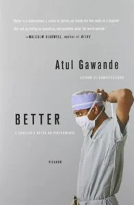 Featured image for Resumen de "Mejor: Notas de un cirujano sobre el rendimiento" por Atul Gawande