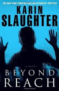 Featured image for Resumen de "Más allá del alcance" por Karin Slaughter