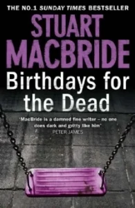 Featured image for Resumen de "Cumpleaños para los muertos" por Stuart MacBride