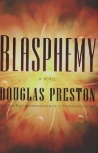 Featured image for Resumen de 'Blasfemia' por Douglas Preston