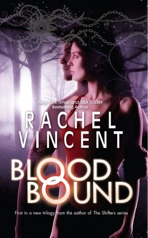 Featured image for Resumen de 'Blood Bound' por Rachel Vincent