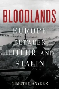 Featured image for Resumen de 'Tierras de sangre: Europa entre Hitler y Stalin' por Timothy Snyder