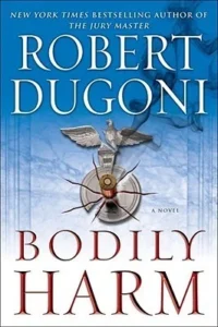Featured image for Resumen de 'Bodily Harm' por Robert Dugoni